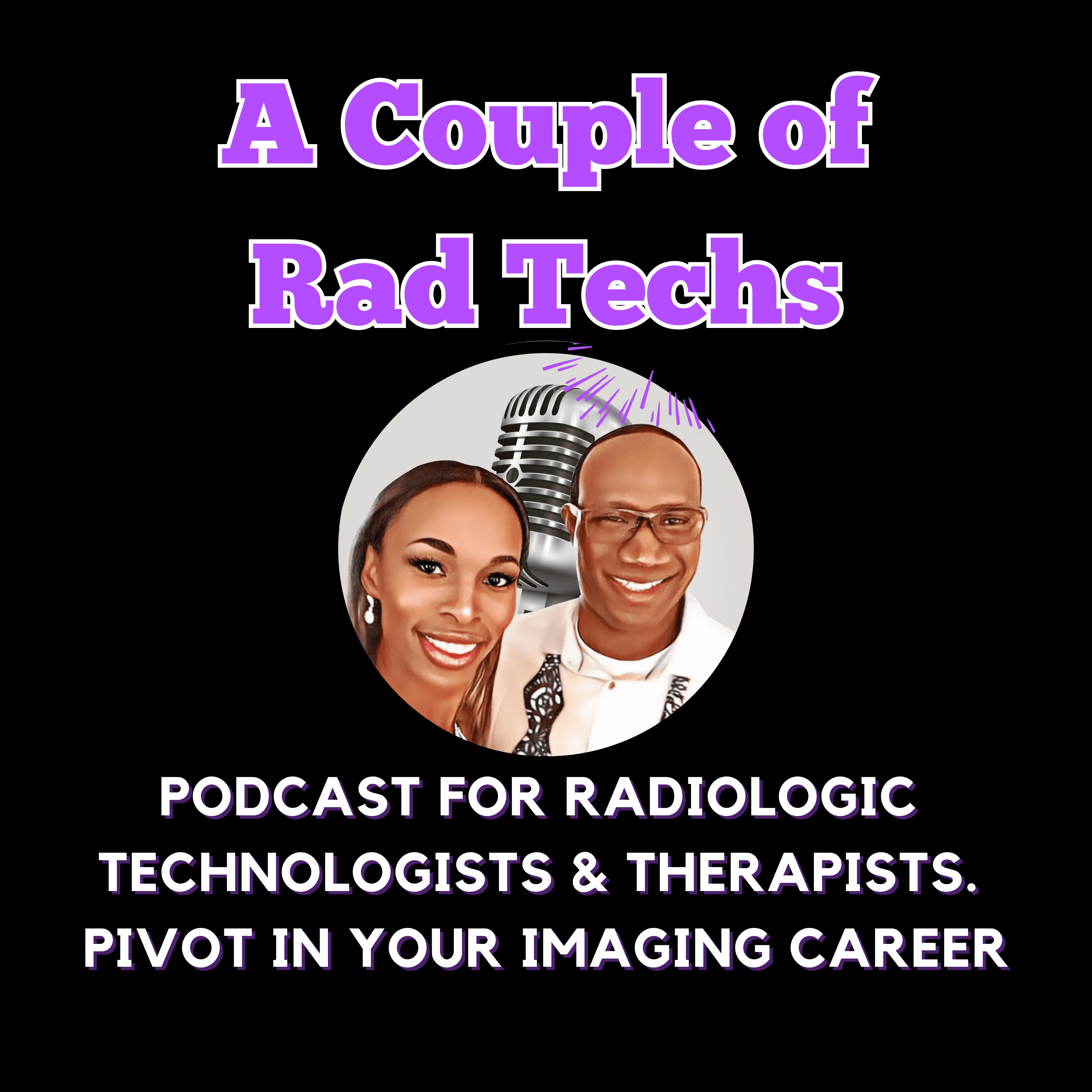 A Couple of Rad Techs Podcast