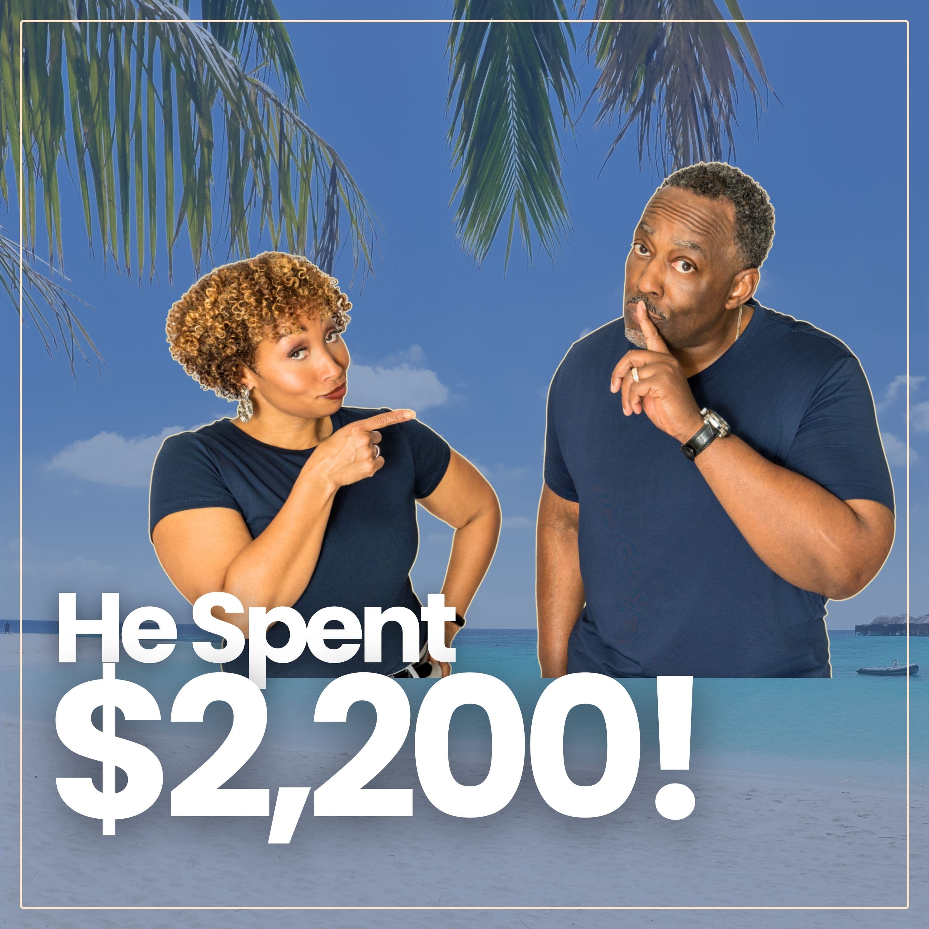 What Happens When You Spend $2200 Without Talking to Your Spouse? (Ep 179)