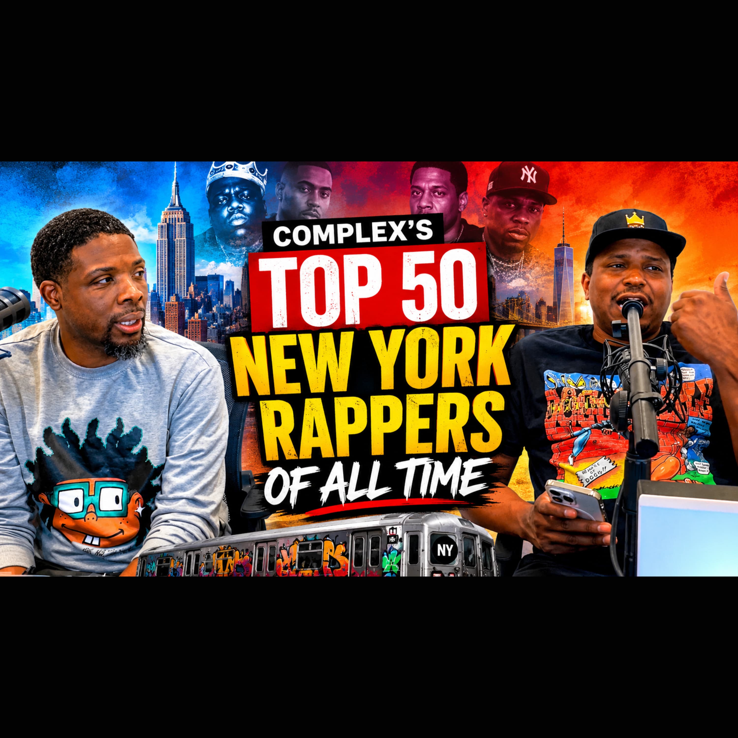 Complex's Top 50 New York Rappers of All Time.