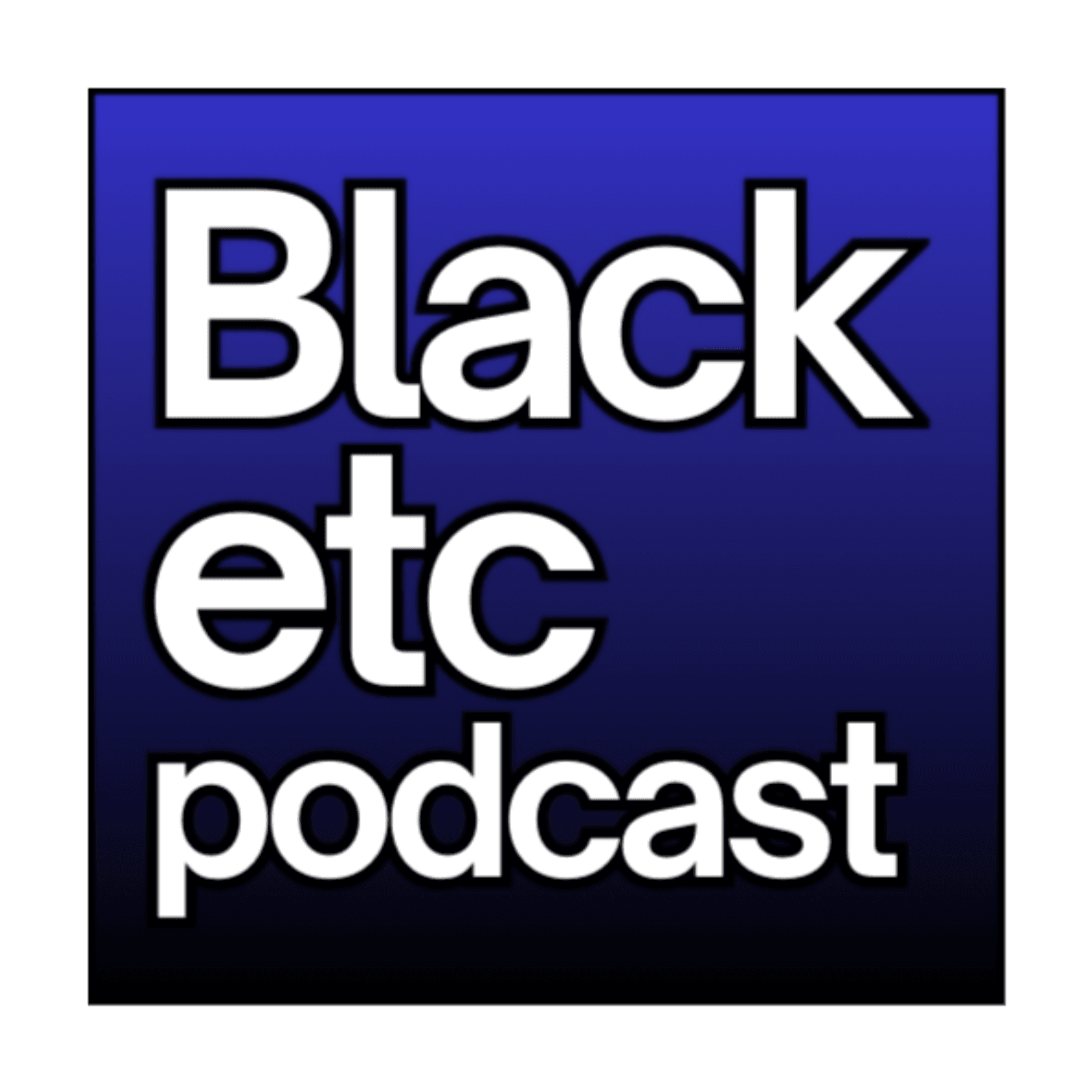Black etc podcast