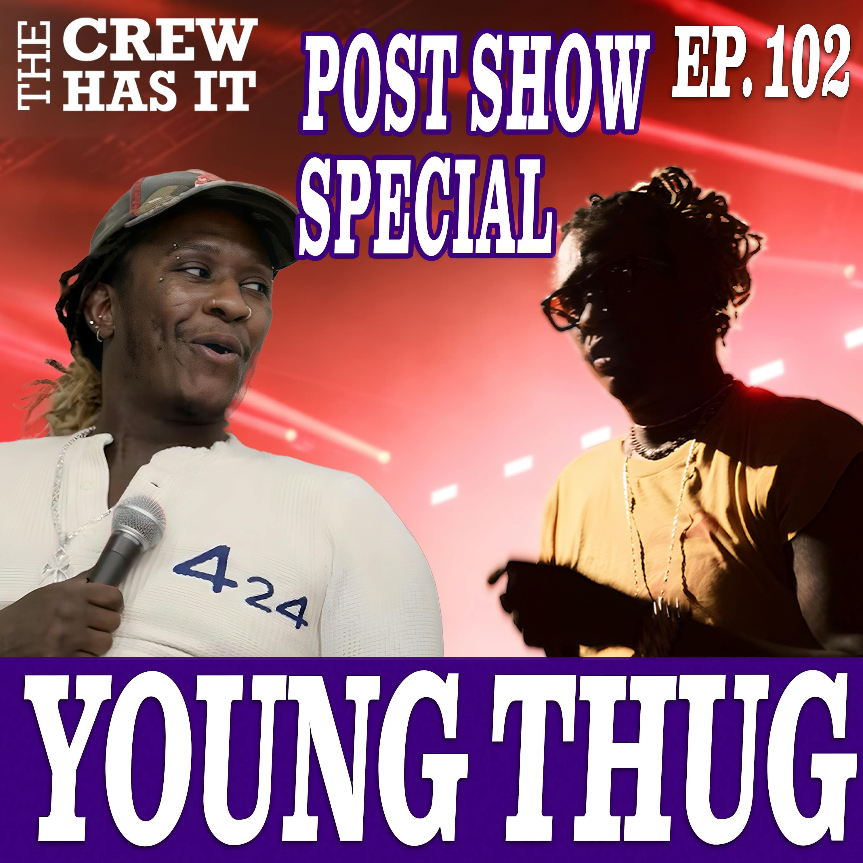 Young Thug: Movies in Jail, Finding Artists, New Album + Working with Mary J. Blige Ep. 102 | The Crew Has It